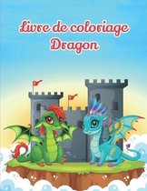 Livre de coloriage dragon: Livre de coloriage avec 50 dessins à colorier - Grand format avec 1 dessin par page - Idée de cadeau pour garçons et f