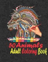 50 Animals: An Adult Coloring Book with Cats, Lions, Elephants, Owls, Horses, Dogs, and Many More! (Animals with Patterns Coloring