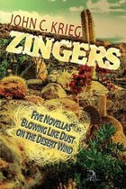 Zingers: Five Novellas Blowing Like Dust on the Desert Wind