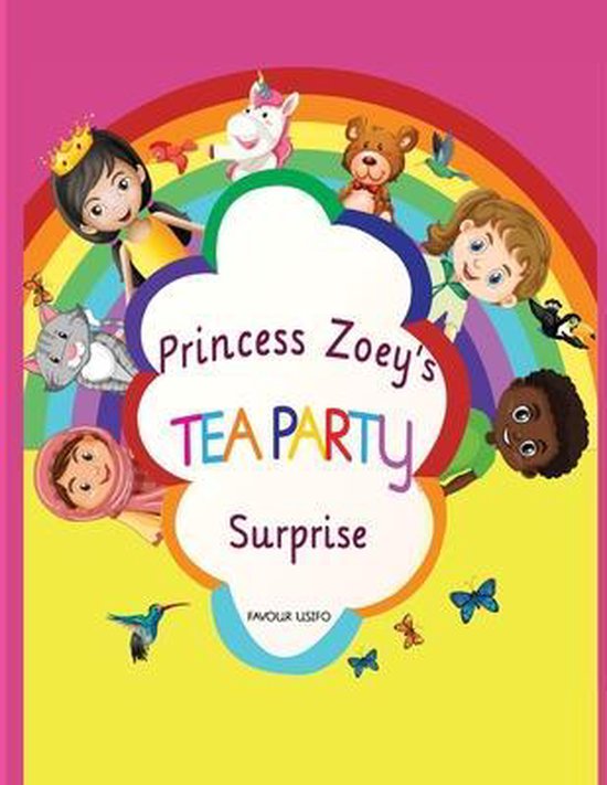 Princess Zoey's Tea Party Surprise, Favour Usifo 9798721611704