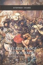 The Red Badge of Courage: An Episode of the American Civil War: Annotated