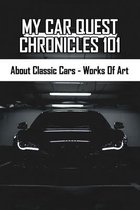 My Car Quest Chronicles 101: About Classic Cars - Works Of Art: Classic Car Art
