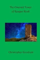 The Emerald Tower of Reagan Rock