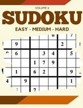 Sudoku Easy Medium Hard Volume 6: 200 Sudoku Puzzles For Adults - Answer Key Included