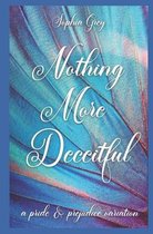 Nothing More Deceitful: A Pride and Prejudice Variation