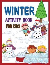 Winter Activity Book for Kids: Easy and Fun Winter Coloring Designs for Children - Winter Day Coloring Pages Book Gift for Kids and Toddlers