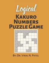 Logical Kakuro Numbers Puzzle Game: Kakuro Puzzle Book
