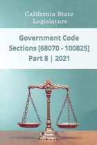 Government Code 2021 - Part 8 - Sections [68070 - 100825]