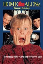Home Alone Quiz Book: The hardest Home Alone quiz you'll ever take