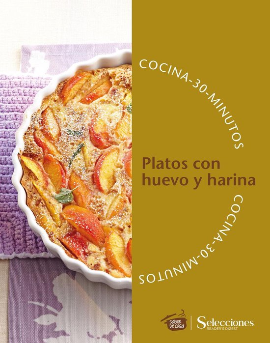 Sabor de casa - Cocina en 30 minutos: Platos con huevo y har ... - cover