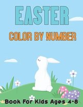 Easter Color By Number Book For Kids Ages 4-8