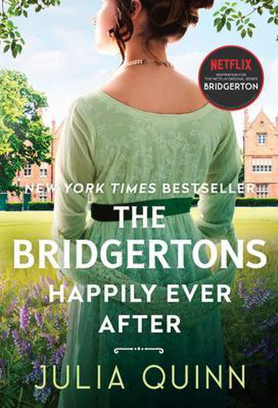 Couverture de livre "The Bridgertons: Happily Ever After" par Julia Quinn. Une femme en robe verte vue de dos, avec un manoir et de la lavande en arrière-plan.