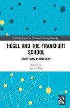 Routledge Studies in Nineteenth-Century Philosophy- Hegel and the Frankfurt School