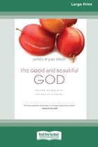 Boekomslag voor 'The Good and Beautiful God' met grote letters, met drie pruimen bovenaan.