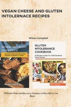 Vegan Cheese and Gluten Intolernace Recipes