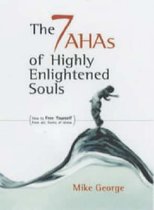 The 7 Ahas of Highly Enlightened Souls