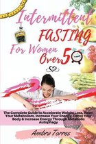 Intermittent Fasting for Women Over 50