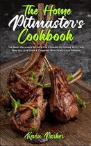 The Home Pitmaster's Cookbook