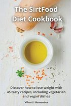 The Sirtfood diet cookbook