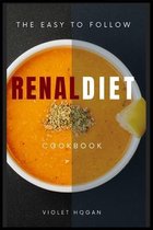 The Easy to Follow Renal Diet Cookbook