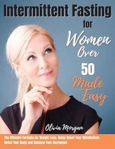 Intermittent Fasting for Women Over 50 Made Easy