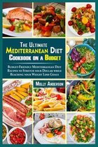 The Ultimate Mediterranean Diet Cookbook on a Budget