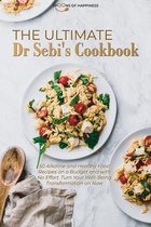 The Ultimate Dr Sebi's Cookbook