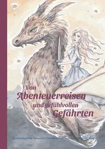 Von Abenteuerreisen und gefuhlvollen Gefahrten