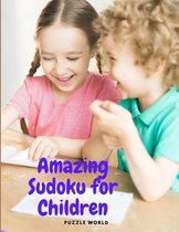 Amazing Sudoku for Children - 200 Fun Sudoku Puzzles for Kids ages 8-12