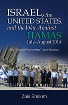 Israel, the United States, and the War Against Hamas, JulyAugust 2014
