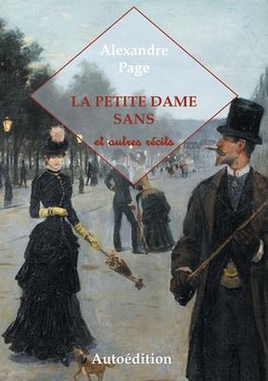 La Petite Dame Sans et autres récits, Alexandre Page 9782322248186