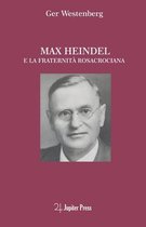 Max Heindel E La Fraternitá Rosacrociana