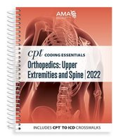 CPT Coding Essentials for Orthopaedics Upper and Spine 2022