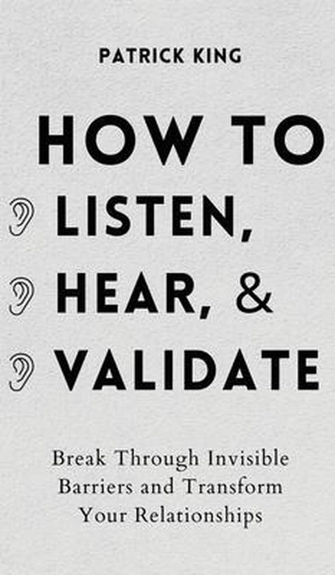 How to Listen, Hear, and Validate - cover