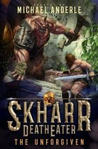 Skharr Deatheater-The Unforgiven