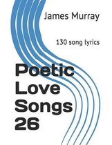 Poetic Love Songs 26