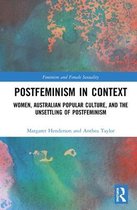 Feminism and Female Sexuality- Postfeminism in Context