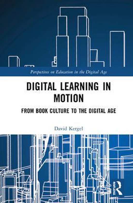 Digital Learning in Motion | 9781138366749 | David Kergel | Boeken ...