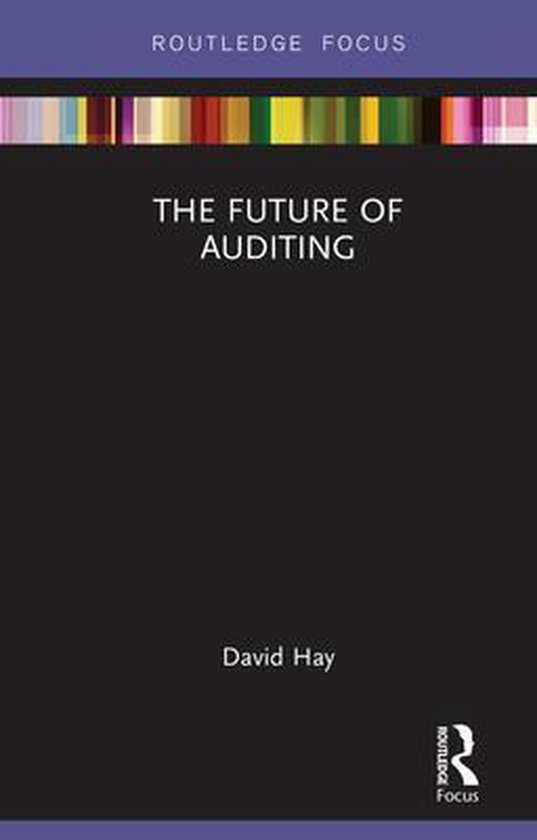 Routledge Focus on Accounting and AuditingThe Future of Auditing