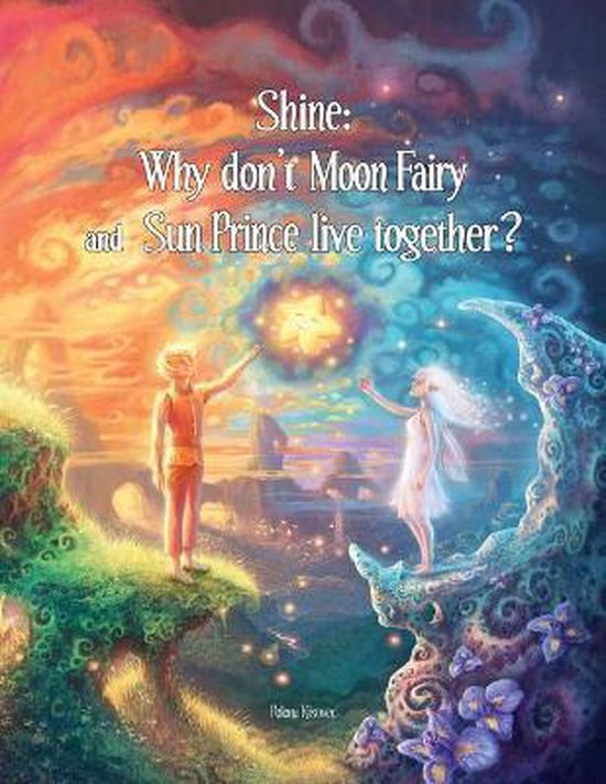 Shine: Why Don't Moon Fairy and Sun Prince Live Together? - cover