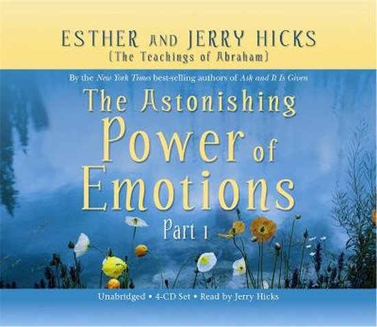 Boek "The Astonishing Power of Emotions Part 1" met Esther en Jerry Hicks, met afbeelding van bloemen en natuur.