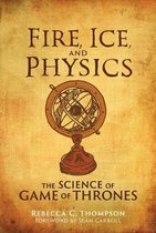 Couverture du livre 'Fire, Ice, and Physics: The Science of Game of Thrones'. Un vieil instrument sphérique est au centre.