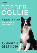 Border Collie (Collins Dog Owner’s Guide)