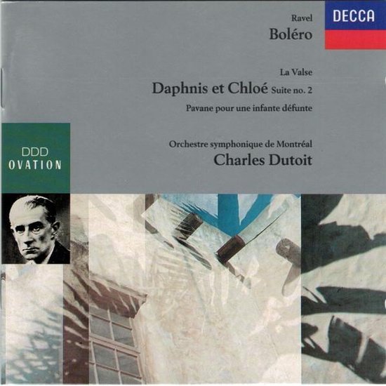 Ravel: Boléro; La Valse; Daphnis et Chloé; Pavane pour une infante défunte