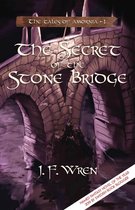 The Tales of Amornia 1 - The Secret of the Stone Bridge