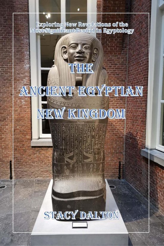The Ancient Egyptian New Kingdom - cover