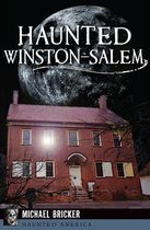 Haunted America - Haunted Winston-Salem