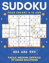 Sudoku Pour Enfant 8-12 Ans - 4x4 6x6 9x9 - Facile, Medium, Difficile Et Leurs Solutions
