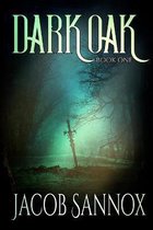 Dark Oak Chronicles- Dark Oak