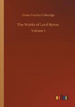 The Works of Lord Byron